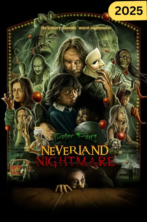 Peter Pan's Neverland Nightmare Full Movie 2025