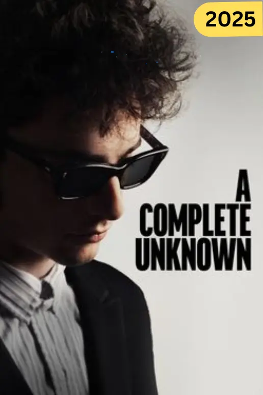 A Complete Unknown Full Movie 2025